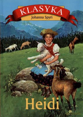 Heidi Klasyka (twarda) - Johanna Spyri [KSIĄŻKA]