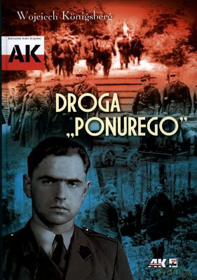 Droga Ponurego (twarda) - Wojciech Konigsberg [KSIĄŻKA]