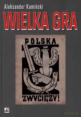 Wielka Gra (twarda) - Aleksander Kamiński [KSIĄŻKA]