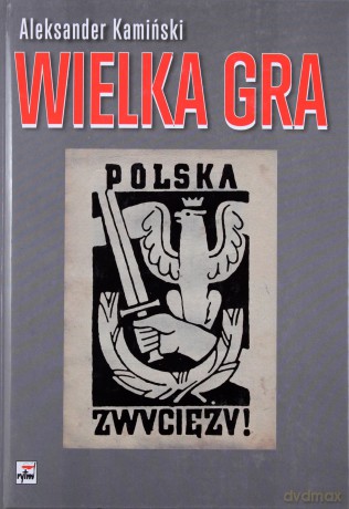 Wielka Gra (twarda) - Aleksander Kamiński [KSIĄŻKA]