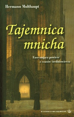 Tajemnica Mnicha - Hermann Multhaupt [KSIĄŻKA]