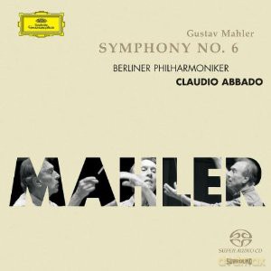 Claudio Abbado: Mahler: Symphony No.6 (hybrid) [2SACD]