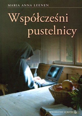 Współcześni Pustelnicy - Maria Anna Leenen [KSIĄŻKA]
