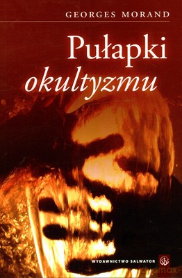 Pułapki Okultyzmu - Georges Morend [KSIĄŻKA]