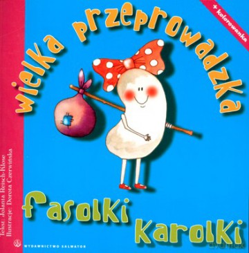 Wielka Przeprowadzka Fasolki Karolki - Jolanta Reisch [KSIĄŻKA]