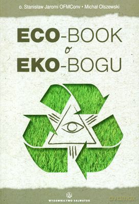 Eco-Book O Eko-Bogu - Michał Olszewski, Stanisław Jaromi Ofmconv [KSIĄŻKA]