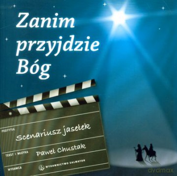 Zanim Przyjdzie Bóg - Paweł Chustak [KSIĄŻKA]