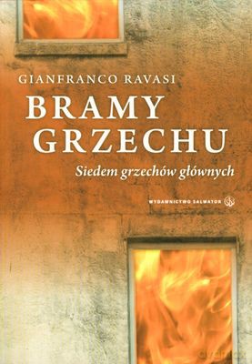 Bramy Grzechu Siedem Grzechów Głównych - Giafranco Ravasi [KSIĄŻKA]
