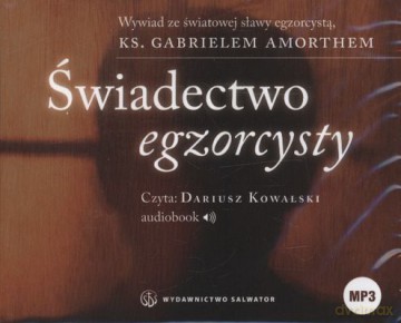 Świadectwo Egzorcysty (twarda) [AUDIOBOOK] [CD-MP3]