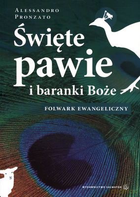 Święte Pawie I Baranki Boże - Pronzato Alessandro [KSIĄŻKA]