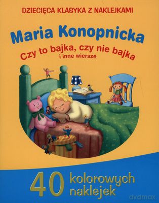 Czy To Bajka Czy Nie Bajka I Inne Wiersze - Maria Konopnicka [KSIĄŻKA]