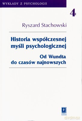 Historia Współczesnej Myśli Psychologicznej (twarda) - Stachowski Ryszard [KSIĄŻKA]