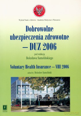 Dobrowolne Ubezpieczenia Zdrowotne Duz 2006 [KSIĄŻKA]