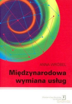Międzynarodowa Wymiana Usług - Anna Wróbel [KSIĄŻKA]