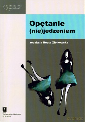Opętanie (NIE)JEDZENIEM - Beata Ziółkowska [KSIĄŻKA]