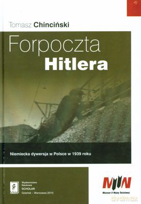 Forpoczta Hitlera (twarda) - Tomasz Chinciński [KSIĄŻKA]