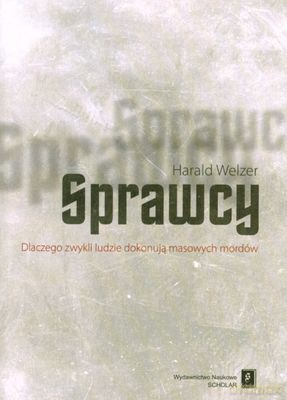 Sprawcy - Harald Welzer [KSIĄŻKA]