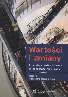 Wartość I Zmiany - Aleksandra Jasińska-Kania [KSIĄŻKA]