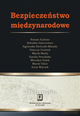 Bezpieczeństwo Międzynarodowe (twarda) - Roman Kuźniar [KSIĄŻKA]