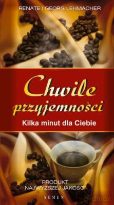 Chwile Przyjemności Kilka Minut Dla Ciebie - Renate Und Georg Lehmacher [KSIĄŻKA]