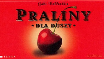 Praliny Dla Duszy (twarda) - Gabi Vallenthin [KSIĄŻKA]