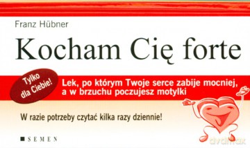 Kocham Cię Forte (twarda) - Franz Hubner [KSIĄŻKA]