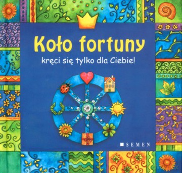 Koło Fortuny Kręci Się Tylko Dla Ciebie (twarda) - Luc Serafin [KSIĄŻKA]