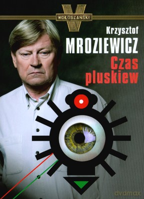 Czas Pluskiew - Krzysztof Mroziewicz [KSIĄŻKA]