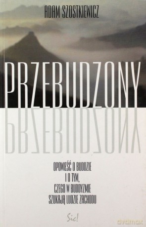 Przebudzony Opowieść O Buddzie - Adam Szostkiewicz [KSIĄŻKA]
