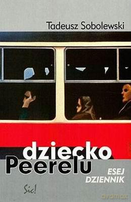Dziecko Peerelu - Tadeusz Sobolewski [KSIĄŻKA]
