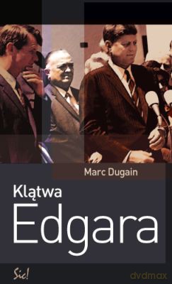 Klątwa Edgara - Marc Dugain [KSIĄŻKA]