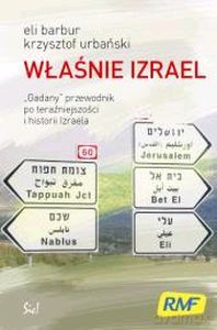 Właśnie Izrael - Krzysztof Urbański, Eli Barbur [KSIĄŻKA]