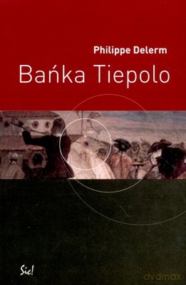 Bańka Tiepolo - Philippe Delerm [KSIĄŻKA]