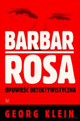 Barbar Rosa Historia Detektywistyczna - Georg Klein [KSIĄŻKA]