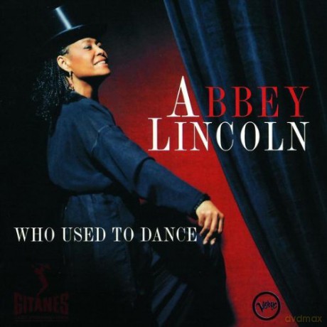 Abbey Lincoln: Who Used To Dance [CD]