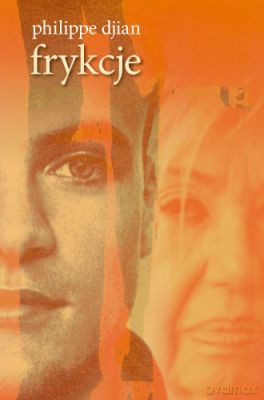 Frykcje - Philippe Dian [KSIĄŻKA]