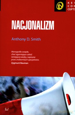 Nacjonalizm - Anthony D. Smith [KSIĄŻKA]