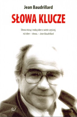 Słowa Klucze - Jean Baudrillard [KSIĄŻKA]