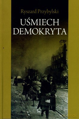 Uśmiech Demokryta (twarda) - Ryszard Przybylski [KSIĄŻKA]