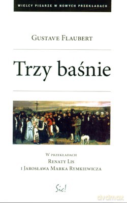 Trzy Baśnie - Gustave Flaubert [KSIĄŻKA]