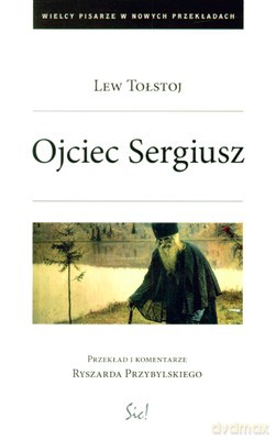 Ojciec Sergiusz - Lew Tołstoj [KSIĄŻKA]