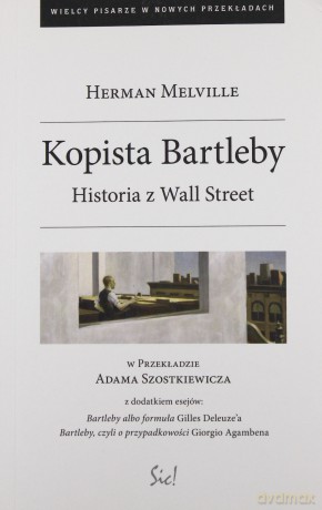 Kopista Bartleby Historia Z Wall Street - Herman Melville [KSIĄŻKA]