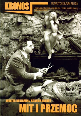 Kronos Mit I Przemoc Kwartalnik Nr 4/2009 - Walter Benjamin, Hannah Arendt [KSIĄŻKA]
