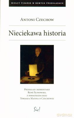 Nieciekawa Historia - Antoni Czechow [KSIĄŻKA]