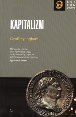 Kapitalizm - Geoffrey Ingham [KSIĄŻKA]