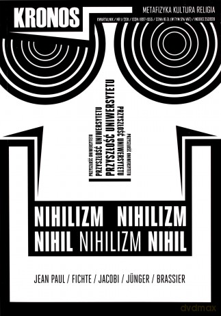 Kronos Nr 1/2011 Nihilizm Przyszłość Uniwersytetu [KSIĄŻKA]