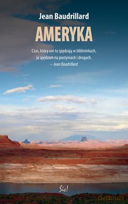 Ameryka - Jean Baudrillard [KSIĄŻKA]