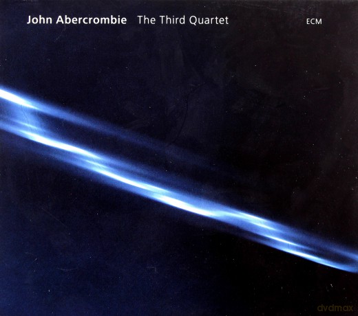 Abercrombie John Quartet: The Third Quartet [CD]