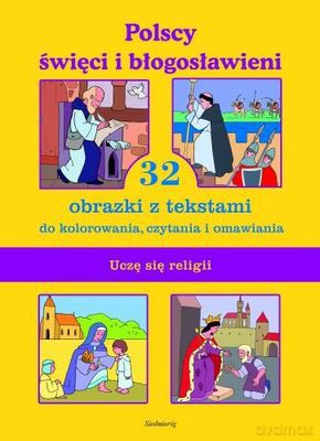 Polscy Święci I Błogosławieni Uczę Się Religii [KSIĄŻKA]