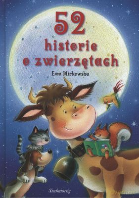 52 Historie O Zwierzętach (twarda) - Ewa Mirkowska [KSIĄŻKA]